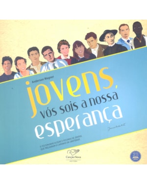 JOVENS VOS SOIS A NOSSA ESPERANÇA