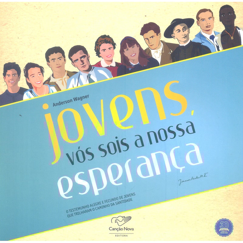 JOVENS VOS SOIS A NOSSA ESPERANÇA