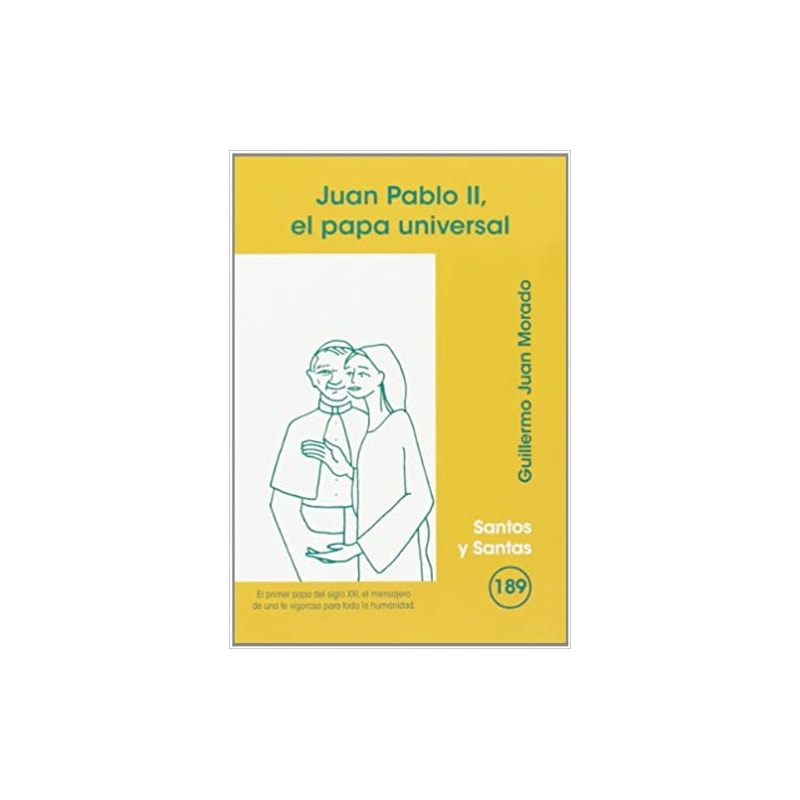 JUAN PABLO II, EL PAPA UNIVERSAL