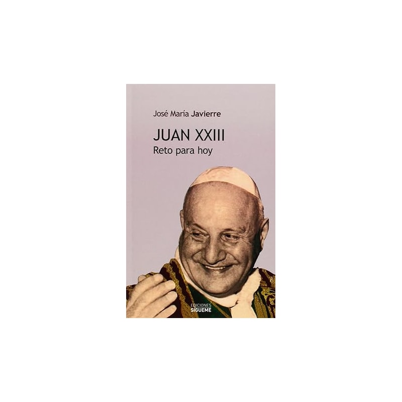 JUAN XXIII RETO PARA HOY