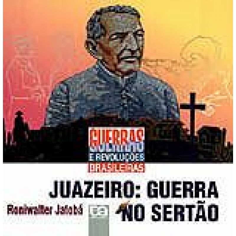 JUAZEIRO - GUERRA NO SERTAO - 1