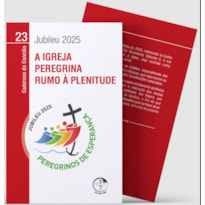 JUBILEU 2025 - A IGREJA PEREGRINA RUMO À PLENITUDE