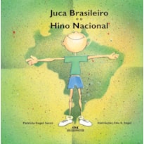 JUCA BRASILEIRO E O HINO NACIONAL