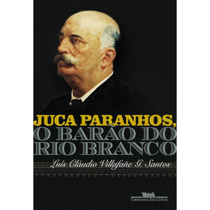JUCA PARANHOS, O BARÃO DO RIO BRANCO
