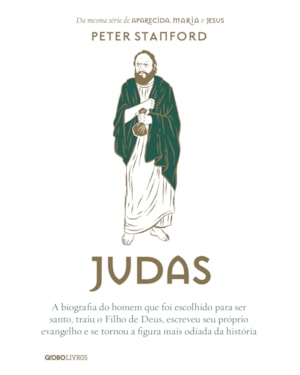JUDAS: A BIOGRAFIA DO HOMEM QUE FOI ESCOLHIDO PARA SER SANTO, TRAIU O FILHO DE DEUS, ESCREVEU SEU PRÓPRIO EVANGELHO E SE TORNOU A FIGURA MAIS ODIADA DA HISTÓRIA