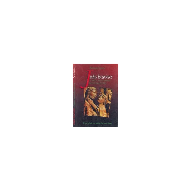 JUDAS ISCARIOTES CARTA AO HOMEM DESCONHECIDO