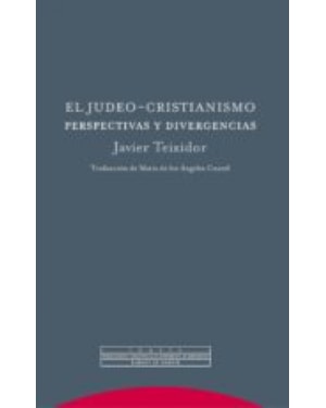 JUDEO CRISTIANISMO PERSPECTIVAS Y DIVERGENCIAS, EL - 1ª
