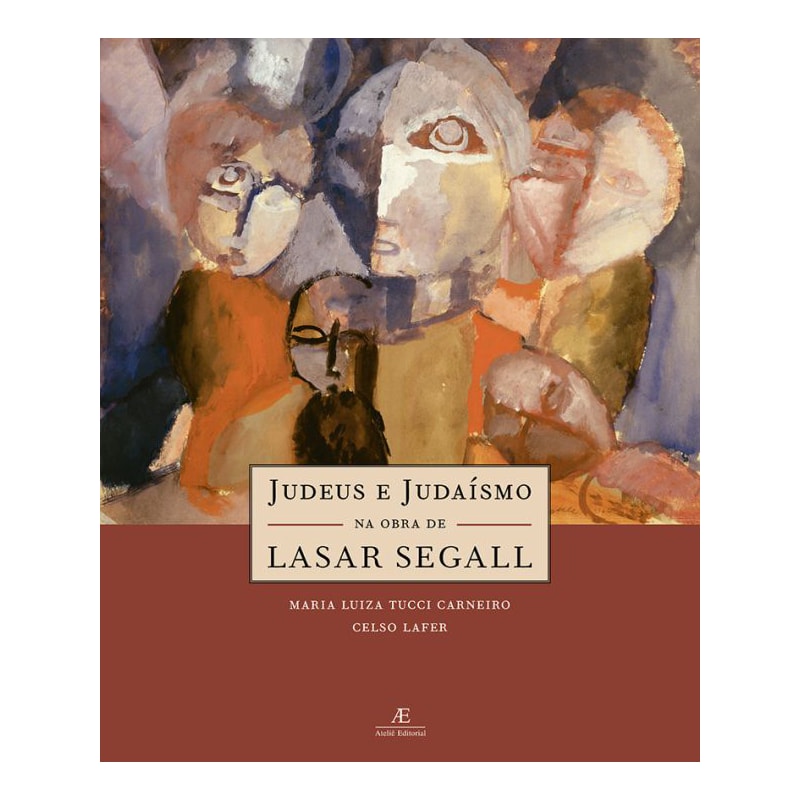 JUDEUS E JUDAÍSMO NA OBRA DE LASAR SEGALL