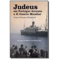 JUDEUS - EM PORTUGAL DURANTE A II GUERRA MUNDIAL - 1°