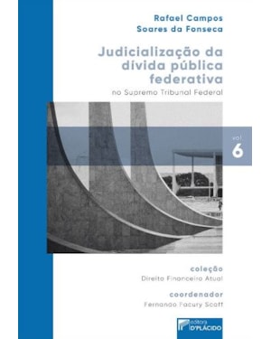 JUDICIALIZAÇÃO DA DÍVIDA PÚBLICA FEDERATIVA NO SUPREMO TRIBUNAL FEDERAL
