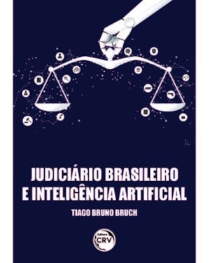 JUDICIÁRIO BRASILEIRO E INTELIGÊNCIA ARTIFICIAL