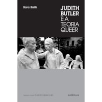 JUDITH BUTLER E A TEORIA QUEER