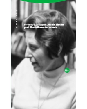 JUDITH SHKLAR Y EL LIBERALISMO DEL MIEDO