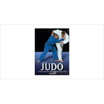 JUDO - GUIA ESSENCIAL PARA DOMINAR A ARTE