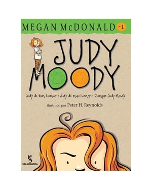Judy Moody - Judy de bom humor 1: Judy de bom humor, Judy de mau humor, sempre Judy Moody