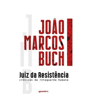 Juiz da resistência: crônicas da retaguarda humana