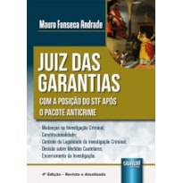 JUIZ DAS GARANTIAS - COM A POSIÇÃO DO STF APÓS O PACOTE ANTICRIME