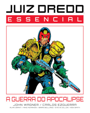 JUIZ DREDD ESSENCIAL VOL. 1: A GUERRA DO APOCALIPSE