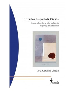 Juizados especiais cíveis: um estudo sobre a informalização da justiça em São Paulo