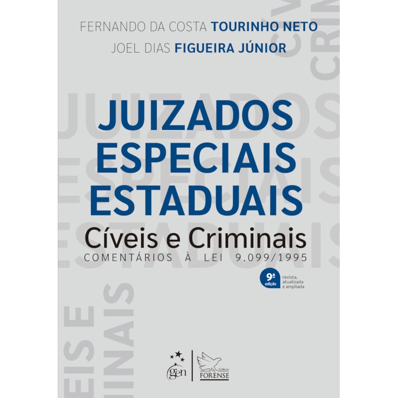 JUIZADOS ESPECIAIS ESTADUAIS CÍVEIS E CRIMINAIS - 9ª EDIÇÃO 2023