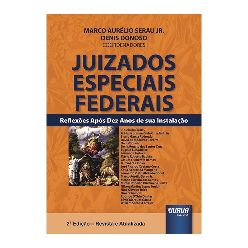 JUIZADOS ESPECIAIS FEDERAIS - REFLEXÕES APÓS DEZ ANOS DE SUA INSTALAÇÃO