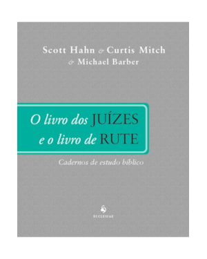 JUÍZES E RUTE - CADERNO DE ESTUDO BÍBLICO