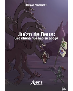JUÍZO DE DEUS: UMA CHAMA QUE NÃO SE APAGA