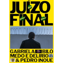JUÍZO FINAL: A TRAMA GOLPISTA