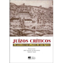 JUIZOS CRITICOS - OS SERTOES E OS OLHARES DE SUA EPOCA - 1