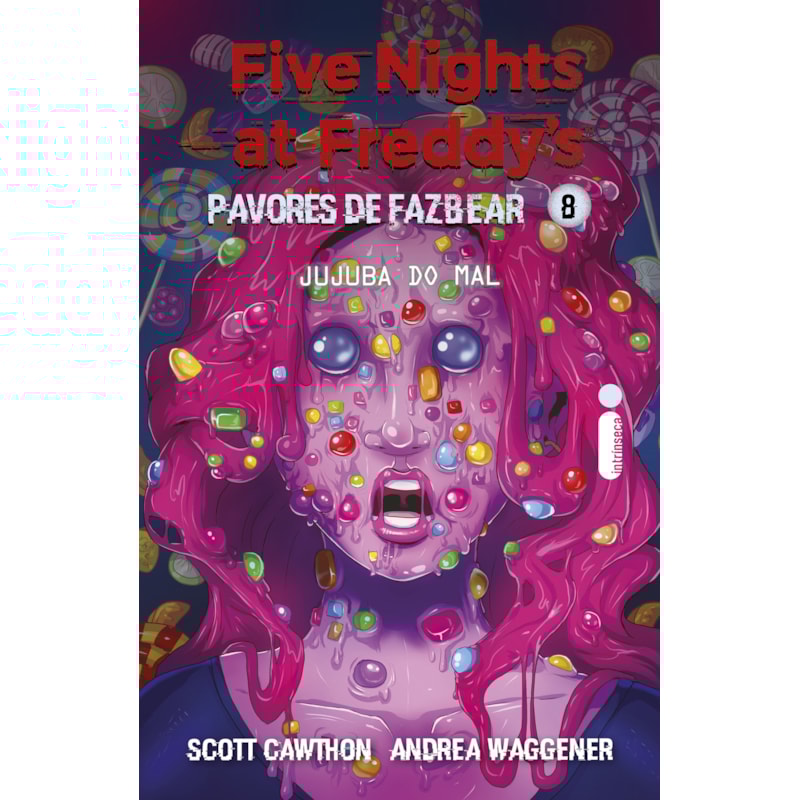 JUJUBA DO MAL: FIVE NIGHTS AT FREDDY'S: PAVORES DE FAZBEAR - VOL. 8