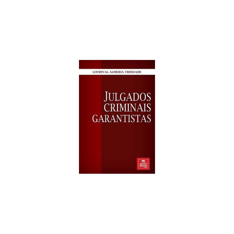 JULGADOS CRIMINAIS GARANTISTAS