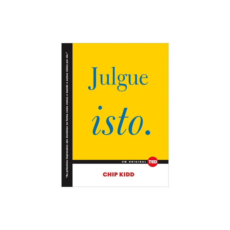 Julgue isto