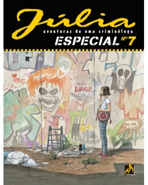 JÚLIA ESPECIAL VOL. 07 - O CASO DOS GRAFITES APAGADOS - VOL. 7