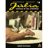 JÚLIA NOVA SÉRIE 09 - CRIME NO HARAS