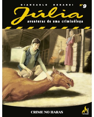 JÚLIA NOVA SÉRIE 09 - CRIME NO HARAS