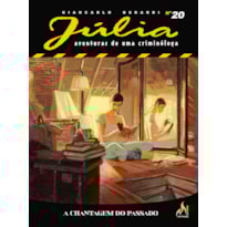 JÚLIA NOVA SÉRIE 20: A CHANTAGEM DO PASSADO.