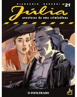 JÚLIA NOVA SÉRIE 21: O INFILTRADO