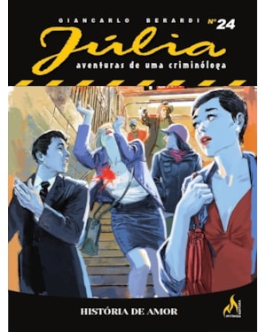 JÚLIA NOVA SÉRIE 24: HISTÓRIA DE AMOR