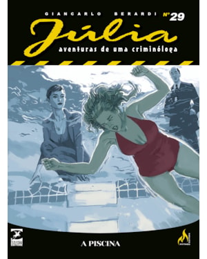 JÚLIA NOVA SÉRIE 29: A PISCINA