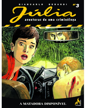 JÚLIA NOVA SÉRIE VOL. 03 - A MATADORA DISPONÍVEL - VOL. 03