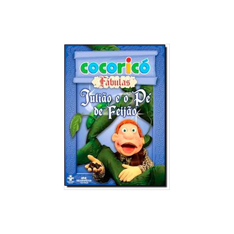 JULIAO E O PE DE FEIJAO - COL. COCORICO FABULAS - 1ª