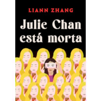 JULIE CHAN ESTÁ MORTA
