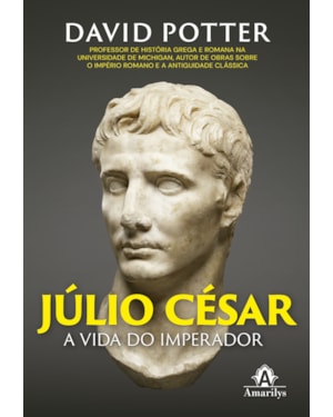 Júlio César: A vida do imperador