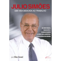 JÚLIO SIMÕES - UMA VIDA DEDICADA AO TRABALHO