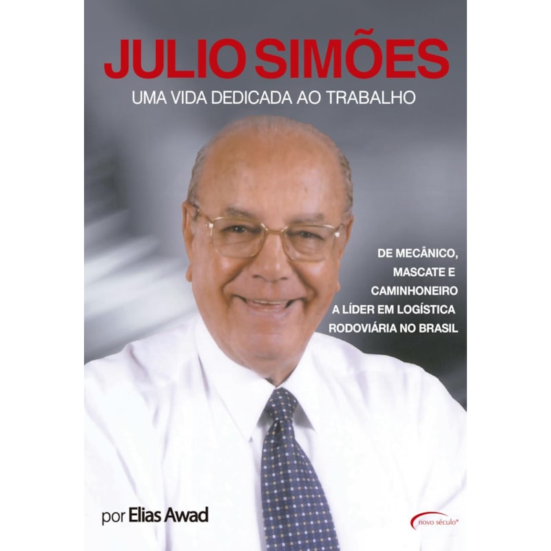 JÚLIO SIMÕES - UMA VIDA DEDICADA AO TRABALHO