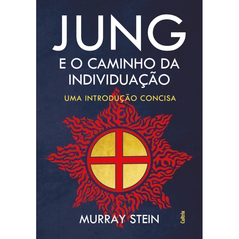 Jung e o caminho da individuação