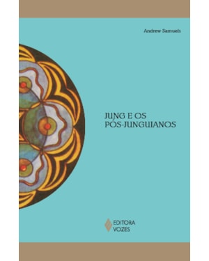 JUNG E OS PÓS-JUNGUIANOS