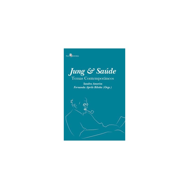 Jung & saúde: temas contemporâneos