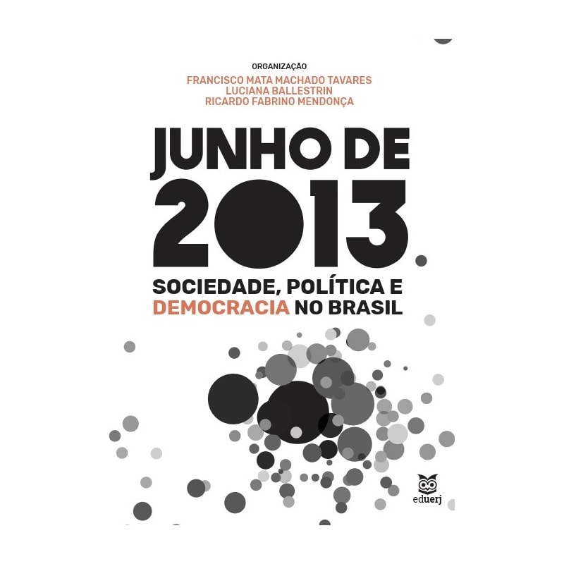 JUNHO DE 2013 - SOCIEDADE, POLÍTICA E DEMOCRACIA NO BRASIL