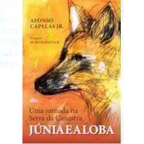 JUNIA E A LOBA: UMA JORNADA NA SERRA DA CANASTRA